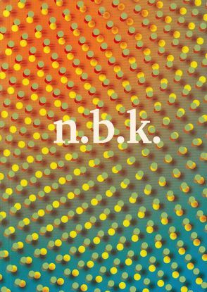 n.b.k. Jahresgaben/Editionen 2014/2015 von Babias,  Marius