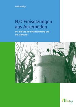 N2O-Freisetzungen aus Ackerböden von Sehy,  Ulrike