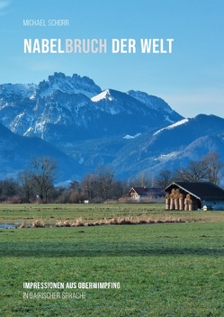 NABELbruch DER WELT von Schorr,  Michael