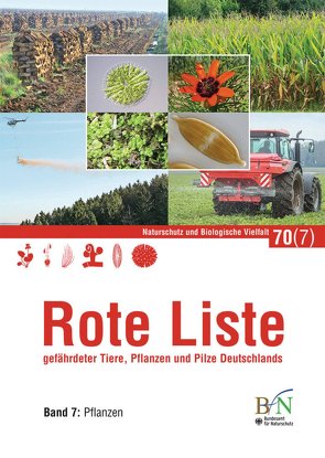 NaBiV Heft 70/7: Rote Liste gefährdeter Tiere, Pflanzen und Pilze Deutschlands – Band 7: Pflanzen von Bundesamt für Naturschutz