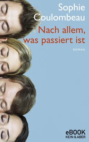 Nach allem, was passiert ist von Coulombeau,  Sophie, Jakob,  Simone