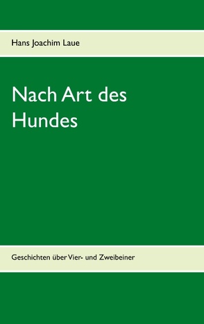 Nach Art des Hundes von Laue,  Hans Joachim