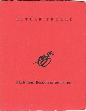 Nach dem Besuch eines Toten von Toppl,  Harald, Trolle,  Lothar