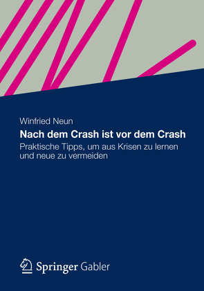 Nach dem Crash ist vor dem Crash von Neun,  Winfried