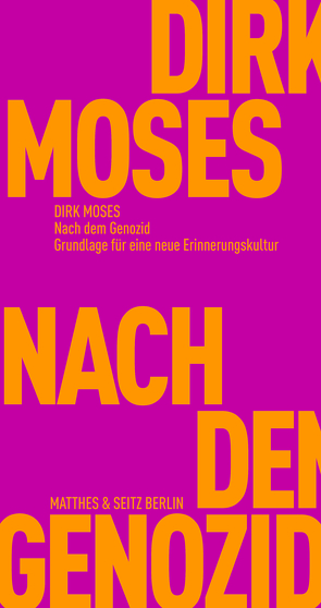 Nach dem Genozid von Frühauf,  David, Moses,  A. Dirk