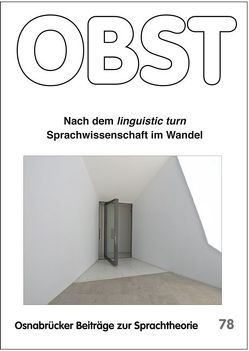 Nach dem linguistic turn. von Berner,  Elisabeth, Böhm,  Manuela, Elisabeth,  Berner, Elmentaler,  Michael, Erfurt,  Jürgen, Fanselow,  Gisbert, Gessinger,  Joachim, Haueis,  Eduard, Maas,  Utz, Nowak,  Elke, Pompino-Marschall,  Bernd, Schmitz,  Ulrich, Schröder,  Ingrid