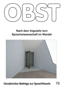 Nach dem linguistik turn. von Berner,  Elisabeth, Böhm,  Manuela, Elisabeth,  Berner, Elmentaler,  Michael, Erfurt,  Jürgen, Erfurt,  Jürgen, Fanselow,  Gisbert, Gessinger,  Joachim, Haueis,  Eduard, Maas,  Utz, Nowak,  Elke, Pompino-Marschall,  Bernd, Schmitz,  Ulrich, Schröder,  Ingrid