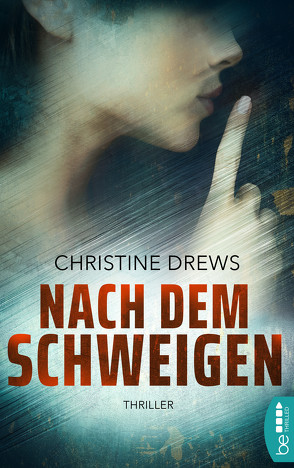 Nach dem Schweigen von Drews,  Christine