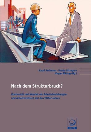 Nach dem Strukturbruch? von Andresen,  Knud, Bitzegeio,  Ursula, Mittag,  Jürgen