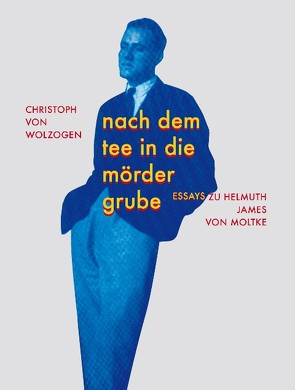 Nach dem Tee in die Mördergrube von Wolzogen,  Christoph von, Wolzogen,  Moritz von, Zühlke,  Ralf