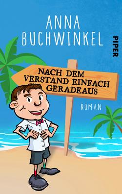 Nach dem Verstand einfach geradeaus von Buchwinkel,  Anna