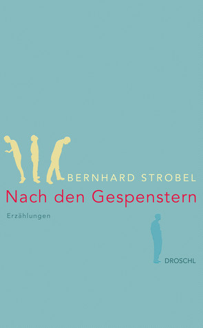 Nach den Gespenstern von Strobel,  Bernhard