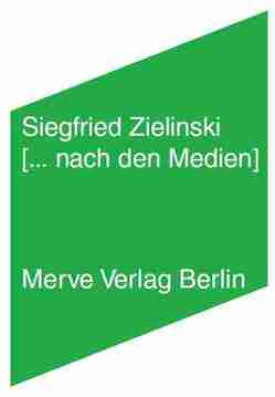 [… nach den Medien] von Zielinski,  Siegfried