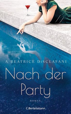 Nach der Party von DiSclafani,  A. Beatrice, Stumpf,  Andrea, Werbeck,  Gabriele