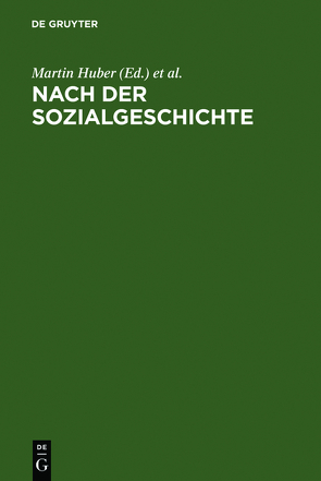 Nach der Sozialgeschichte von Huber,  Martin, Lauer,  Gerhard