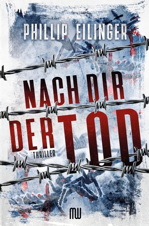 Nach dir der Tod von Eilinger,  Phillip