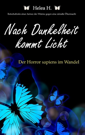 Nach Dunkelheit kommt Licht von Hammerschmitt,  Helea