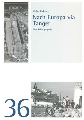 Nach Europa via Tanger von Rickmeyer,  Stefan