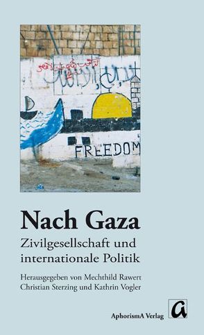 Nach Gaza von Rawert,  Mechthild, Sterzing,  Christian, Vogler,  Kathrin