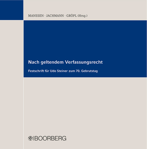 Nach geltendem Verfassungsrecht von Gröpl,  Christoph, Jachmann,  Monika, Manssen,  Gerrit