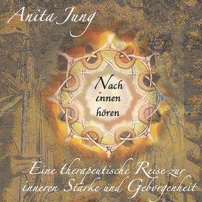 Nach innen hören von Jung,  Anita