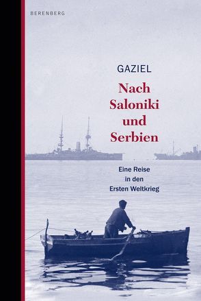 Nach Saloniki und Serbien von Gaziel, Strobel,  Matthias