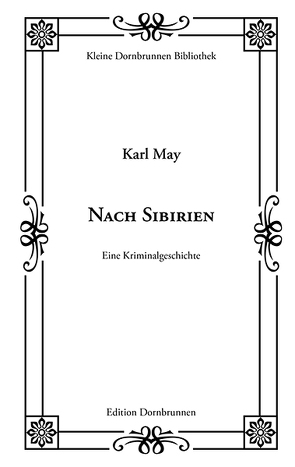 Nach Sibirien von May,  Karl, Schulz,  Sven-Roger