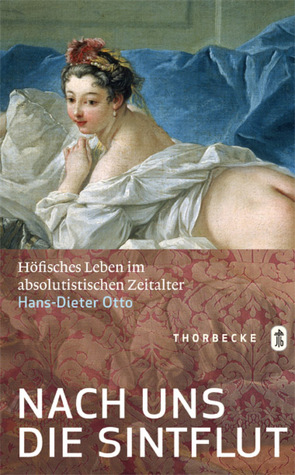 Nach uns die Sintflut von Otto,  Hans-Dieter