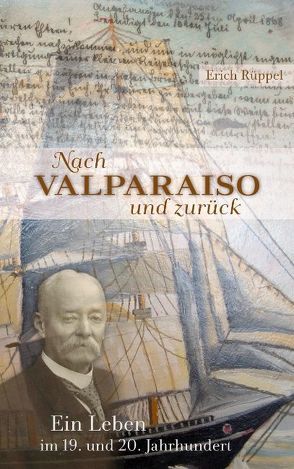 Nach Valparaiso und zurück von Rüppel,  Erich