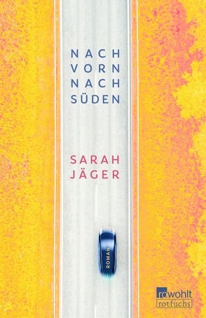 Nach vorn, nach Süden von Jaeger,  Sarah