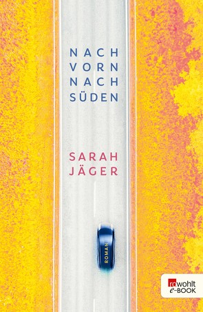 Nach vorn, nach Süden von Jaeger,  Sarah