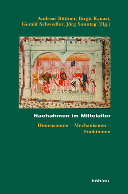 Nachahmen im Mittelalter von Büttner,  Andreas, Kynast,  Birgit, Schwedler,  Gerald, Sonntag,  Jörg