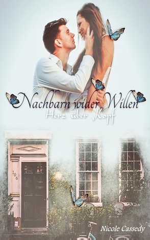 Nachbarn wider Willen von Cassedy,  Nicole