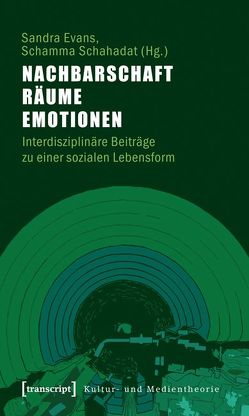 Nachbarschaft, Räume, Emotionen von Evans,  Sandra, Schahadat,  Schamma