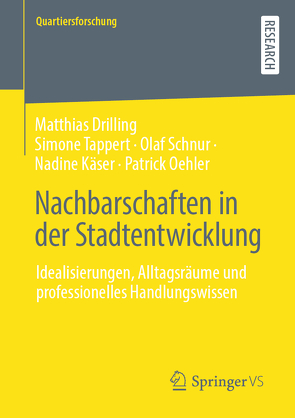 Nachbarschaften in der Stadtentwicklung von Drilling,  Matthias, Käser,  Nadine, Oehler,  Patrick, Schnur,  Olaf, Tappert,  Simone