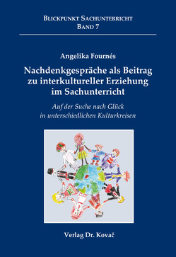 Nachdenkgespräche als Beitrag zu interkultureller Erziehung im Sachunterricht von Fournés,  Angelika