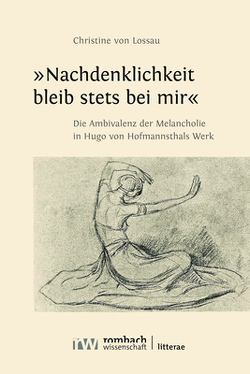 »Nachdenklichkeit bleib stets bei mir« von von Lossau,  Christine