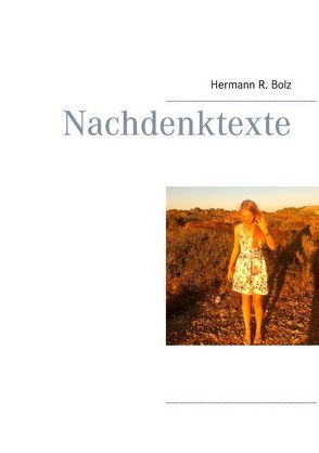 Nachdenktexte von Bolz,  Hermann R.