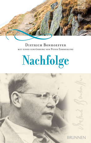 Nachfolge von Bonhoeffer,  Dietrich, Zimmerling,  Peter