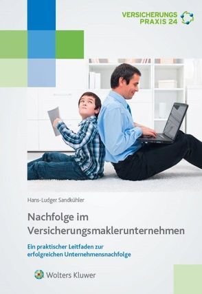 Nachfolge im Versicherungsmaklerunternehmen von Sandkühler,  Hans Ludger