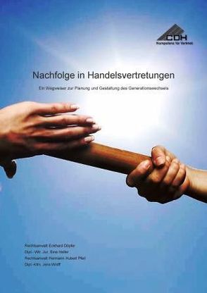 Nachfolge in Handelsvertretungen von Döpfer,  Eckhard, Heller,  Sina, Pfeil,  Hermann H, Wolff,  Jens