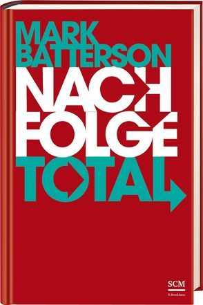 Nachfolge total von Batterson,  Mark