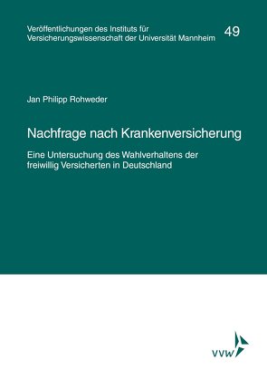 Nachfrage nach Krankenversicherung von Albrecht,  Peter, Lorenz,  Elmar, Rohweder,  Jan Philipp