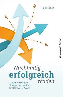 Nachhaltig erfolgreich traden von Giese,  Faik