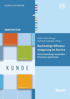 Nachhaltige Effizienzsteigerung im Service – Buch mit E-Book von Fabry,  Christian, Gudergan,  Gerhard, Honné,  Michael, Jussen,  Philipp, Stich,  Volker, Stüer,  Philipp