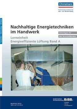 Nachhaltige Energietechniken im Handwerk – Unterlagen für den Auszubildenden von Pfeifer,  Jörg