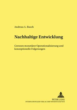 Nachhaltige Entwicklung von Büsch,  Andreas