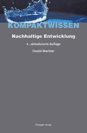 Nachhaltige Entwicklung von Schönenberger,  Alain, Wächter,  Daniel