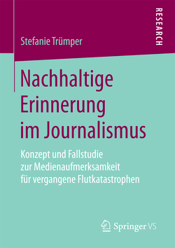 Nachhaltige Erinnerung im Journalismus von Trümper,  Stefanie