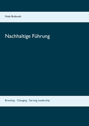 Nachhaltige Führung von Brabandt,  Niels